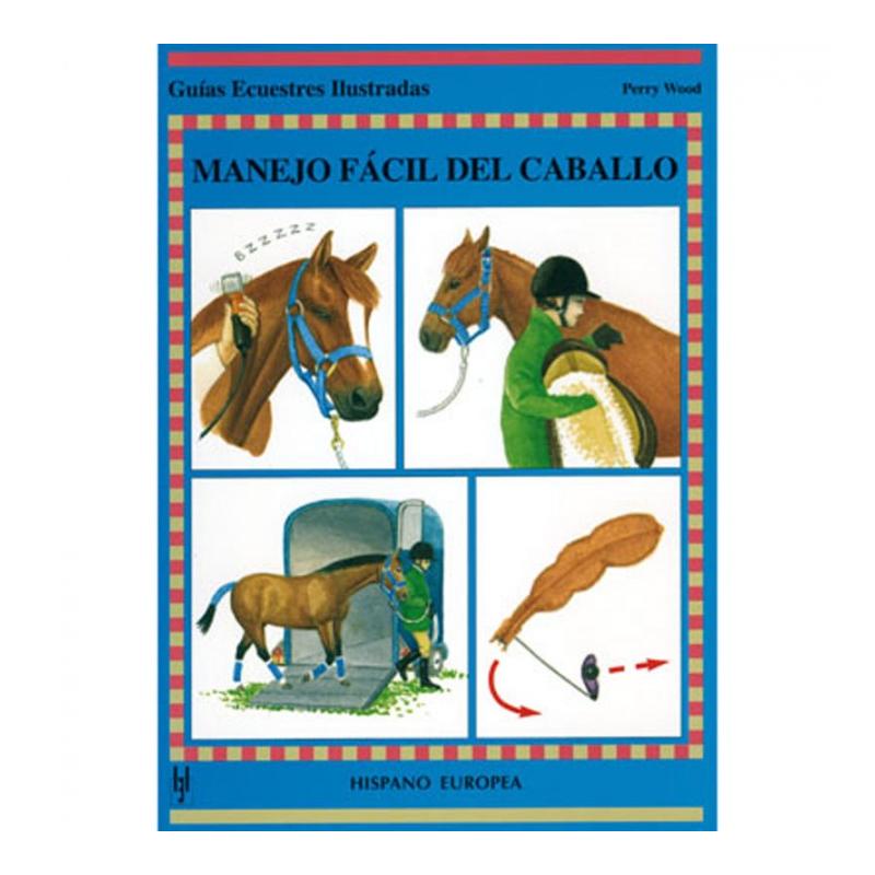 Libro: Guía. Manejo Fácil Del Caballo