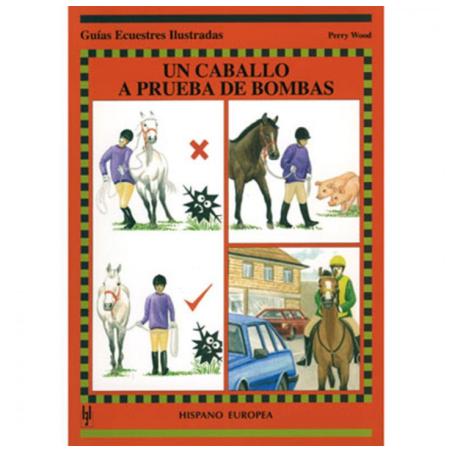 Libro: Guía. Un Caballo A Prueba De Bombas
