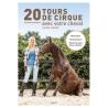 20 Tours De Cirque Avec Votre Cheval Vigot