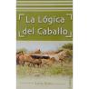 Libro: La Lógica Del Caballo (Lucy Rees)