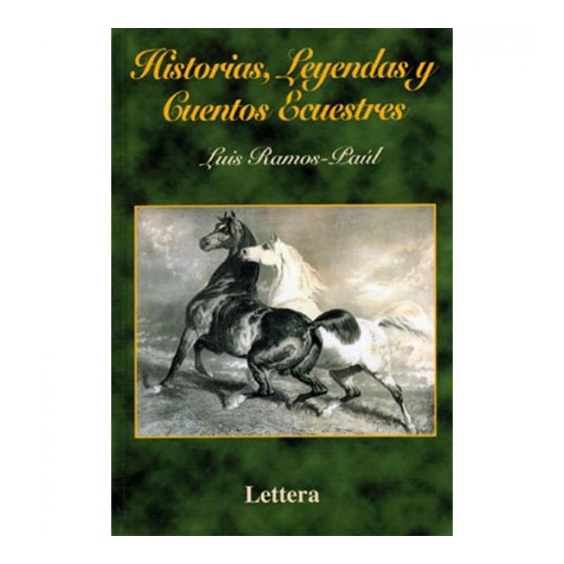  Libro: Historias, Leyendas Y Cuentos Ecuestres