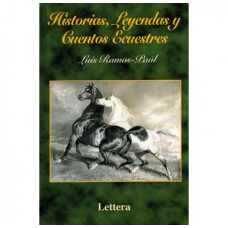  Libro: Historias, Leyendas Y Cuentos Ecuestres
