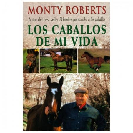  Libro: Los Caballos De Mi Vida (monty Roberts)