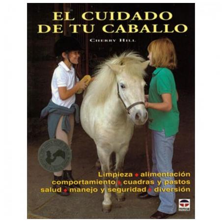  Libro: El Cuidado De Tu Caballo (c. Hill)