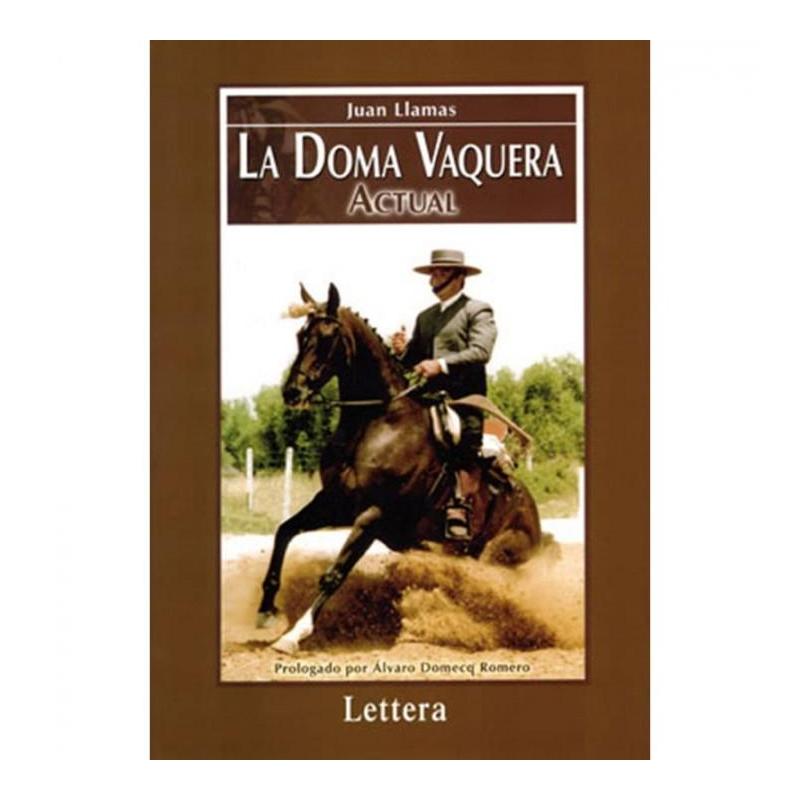  Libro: La Doma Vaquera Actual (j.llamas)