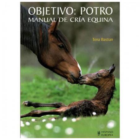  Libro: Objetivo: Potro. Manual De Cría.