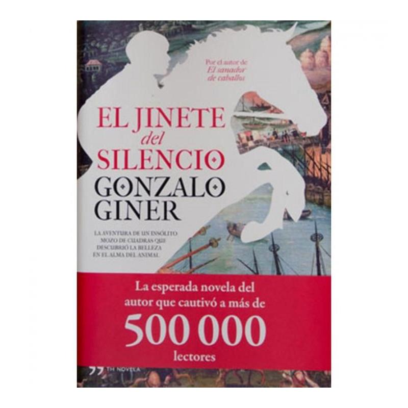  Libro: El Jinete Del Silencio (g.giner)