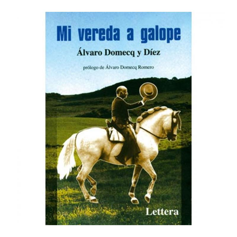  Libro: Mi Vereda A Galope (álvaro Domecq)